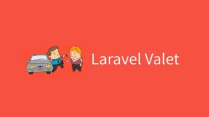 Laravel Valet